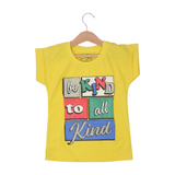 YELLOW BE KIND TO ALL KIND PRINTED T-SHIRT TOP FOR GIRLS