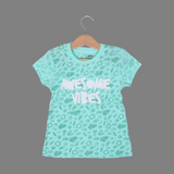 SEA GREEN AWESOME VIBES PRINTED T-SHIRT TOP FOR GIRLS