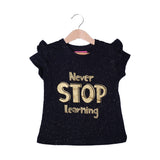 BLACK NEVER STOP LEARNING PRINTED T-SHIRT TOP FOR GIRLS