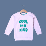 PINK "COOL TO BE KIND" EMBROIDERED  TERRY FABRIC SWEATSHIRT