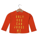 ONLY GOD CAN JUDGE ORANGE ME FULL SLEEVE T-SHIRT